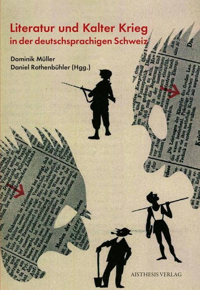 Cover von Literatur und Kalter Krieg in der deutschsprachigen Schweiz