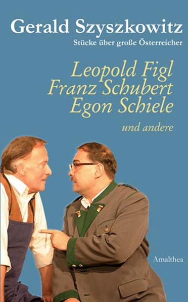 Cover von Stücke über große Österreicher – Leopold Figl, Franz Schubert, Egon Schiele und andere