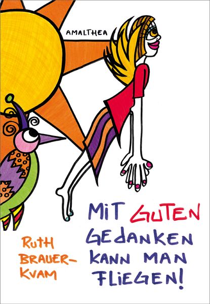 Cover von Mit guten Gedanken kann man fliegen!