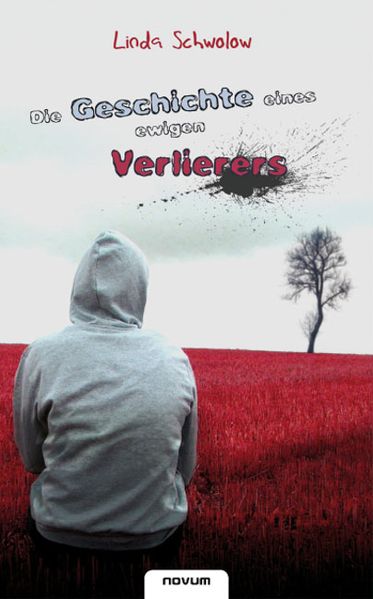 Cover von Die Geschichte eines ewigen Verlierers