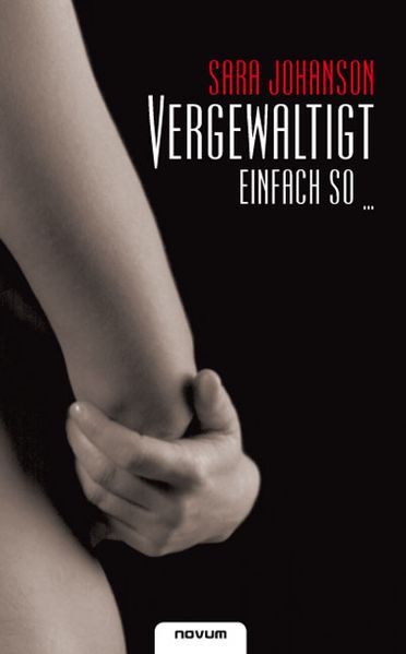 Cover von Vergewaltigt – Einfach so…