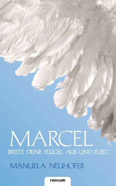 Cover von Marcel –Â Breite deine Flügel aus und flieg
