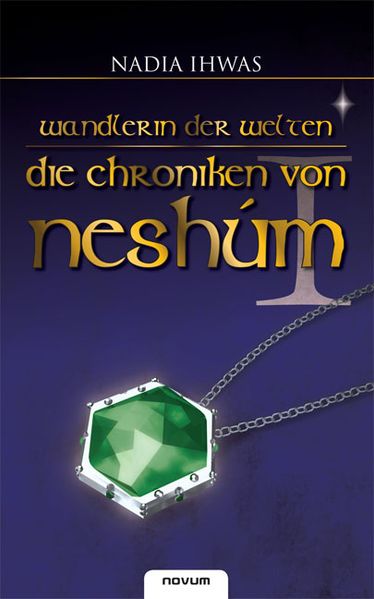 Cover von Wandlerin der Welten – Die Chroniken von Neshúm I