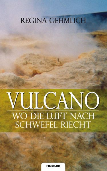 Cover von Vulcano. Wo die Luft nach Schwefel riecht