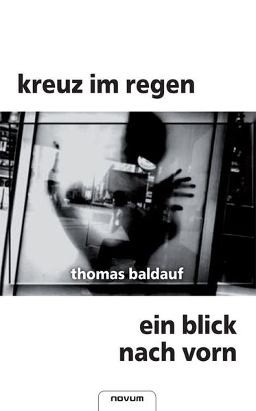 Cover von kreuz im regen – ein blick nach vorn