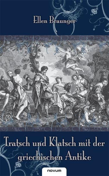 Cover von Tratsch und Klatsch mit der griechischen Antike