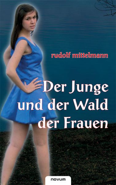 Cover von Der Junge und der Wald der Frauen