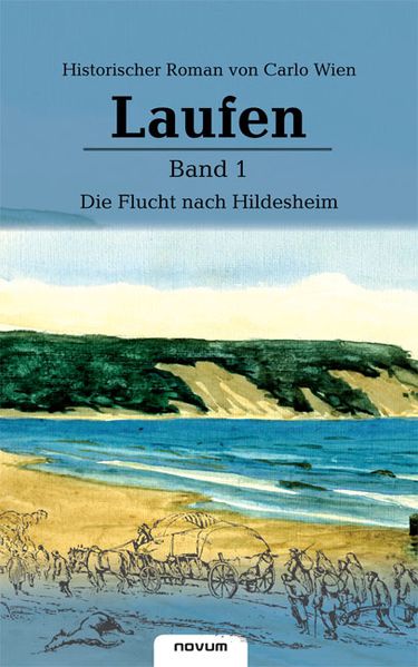 Cover von Laufen – Band 1 – Die Flucht nach HIldesheim