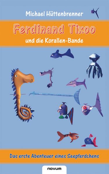 Cover von Ferdinand Tixoo und die Korallenbande