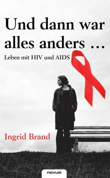 Cover von Und dann war alles anders … Leben mit HIV und Aids