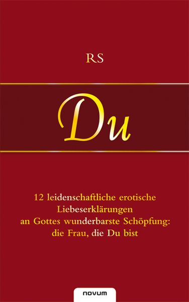 Cover von Du – 12 leidenschaftliche erotische Liebeserklärungen an Gottes wunderbarste Schöpfung: die Frau, die Du bist