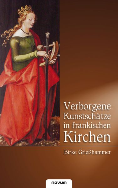 Cover von Verborgene Kunstschätze in fränkischen Kirchen