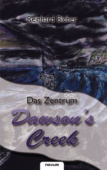Cover von Dawson’s Creek – Das Zentrum
