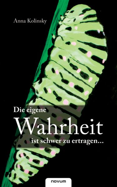 Cover von Die eigene Wahrheit ist schwer zu ertragen…