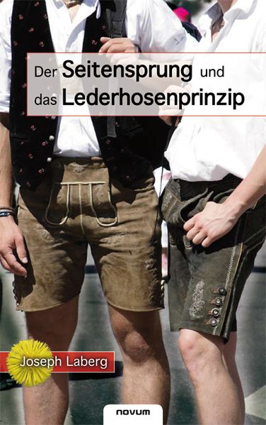 Cover von Der Seitensprung und das Lederhosenprinzip