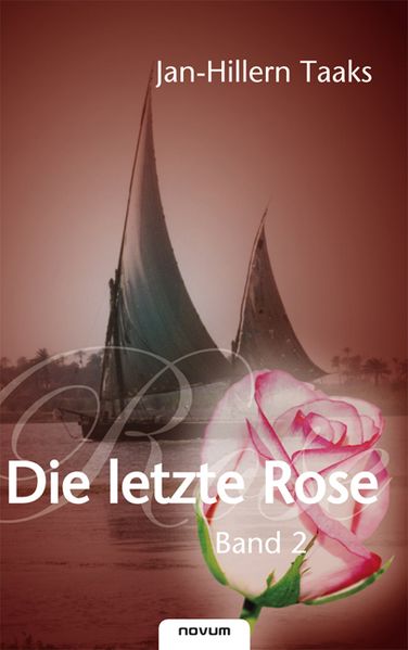 Cover von Die letzte Rose – Band 2