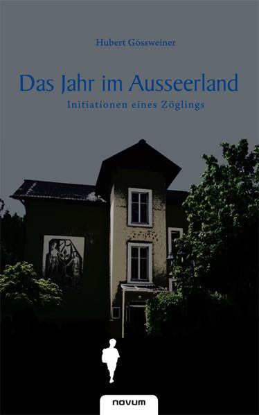 Cover von Das Jahr im Ausseerland – Initiationen eines Zöglings