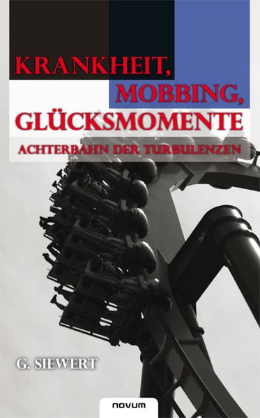 Cover von Krankheit, Mobbing, Glücksmomente