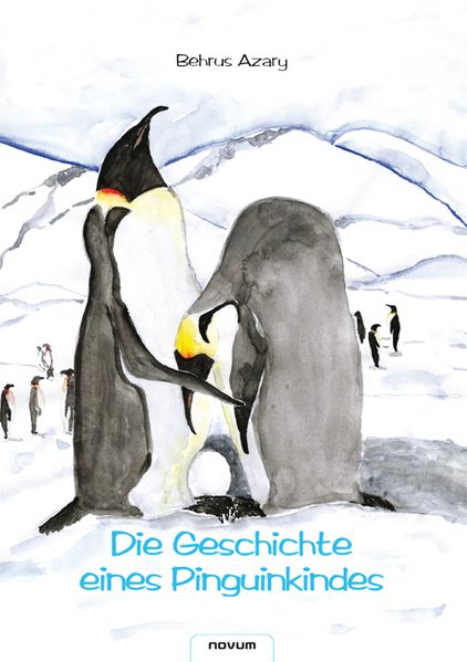 Cover von Die Geschichte eines Pinguinkindes