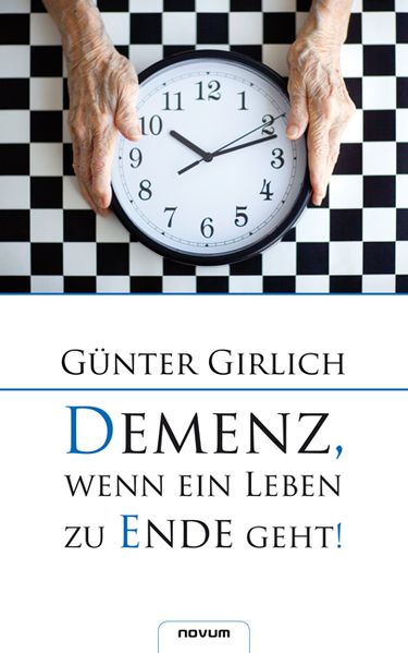 Cover von Demenz, wenn ein Leben zu Ende geht!