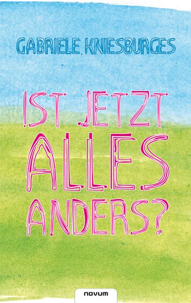 Cover von Ist jetzt alles anders?