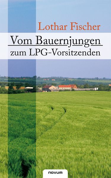 Cover von Vom Bauernjungen zum LPG-Vorsitzenden