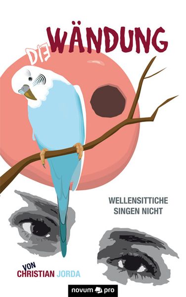 Cover von Die Wändung – Wellensittiche singen nicht