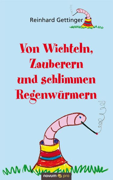 Cover von Von Wichteln, Zauberern und schlimmen Regenwürmern