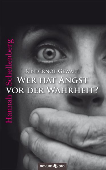 Cover von Kindernot Gewalt: Wer hat Angst vor der Wahrheit?