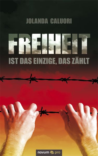 Cover von Freiheit ist das Einzige, das zählt