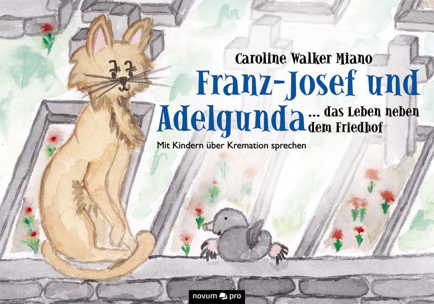 Cover von Franz-Josef und Adelgunda … das Leben neben dem Friedhof