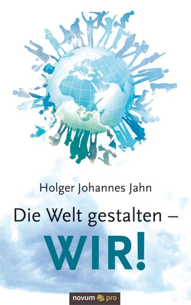 Cover von Die Welt gestalten – WIR!