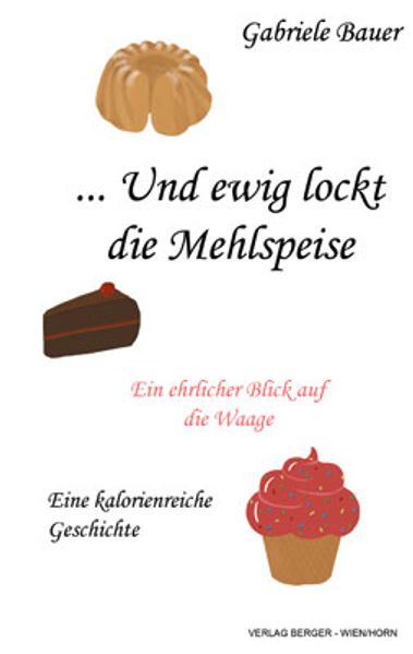 Cover von … Und ewig lockt die Mehlspeise