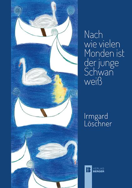 Cover von Nach wie vielen Monden ist der junge Schwan weiß