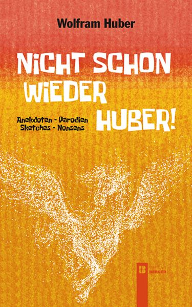 Cover von Nicht schon wieder Huber!