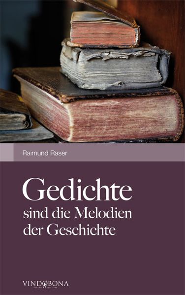 Cover von Gedichte sind die Melodien der Geschichte