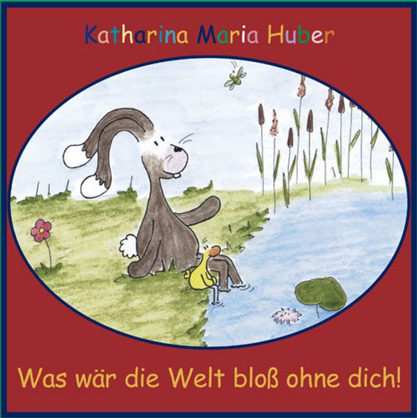 Cover von Was wär die Welt bloß ohne Dich!
