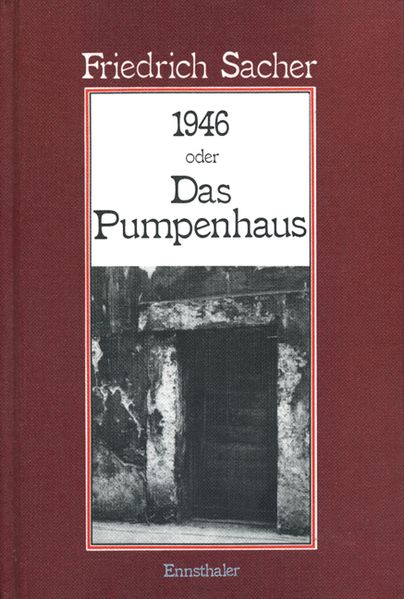 Cover von 1946 oder das Pumpenhaus