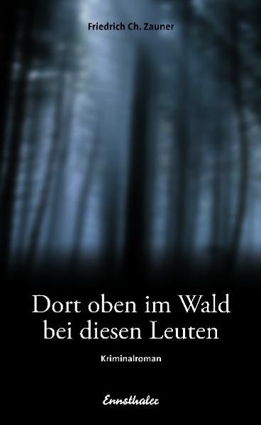 Cover von Dort oben im Wald bei diesen Leuten
