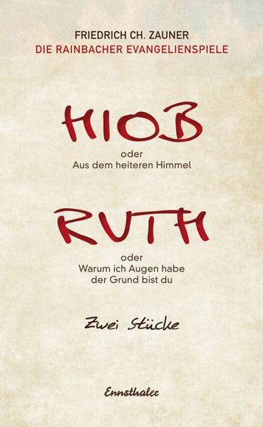 Cover von Hiob oder Aus dem heiteren Himmel / Ruth oder Warum ich Augen habe der Grund bist du