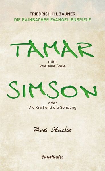 Cover von Tamar oder Wie eine Stele / Simson oder Die Kraft und die Sendung