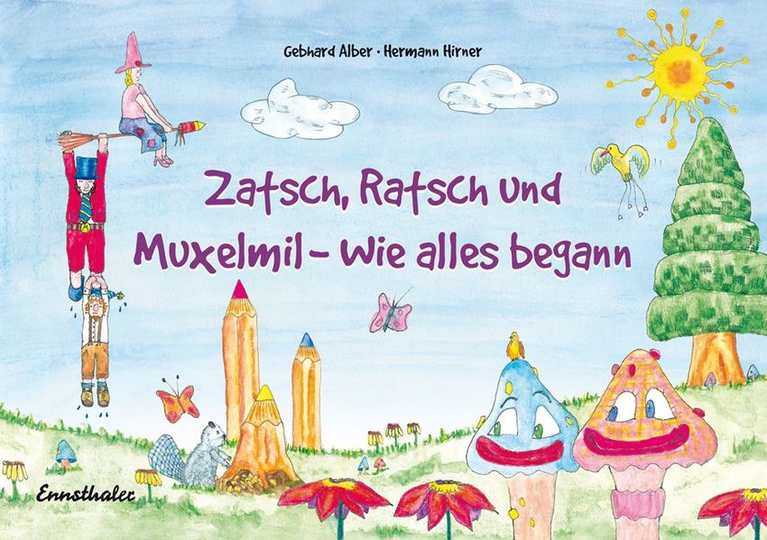 Cover von Zatsch, Ratsch und Muxelmil – Wie alles begann