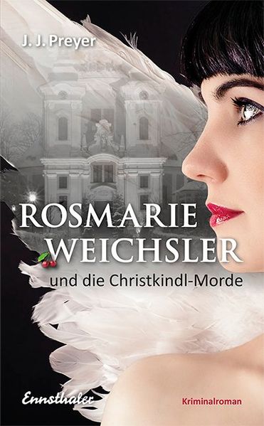 Cover von Rosmarie Weichsler und die Christkindl-Morde