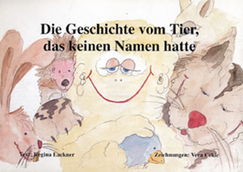 Cover von Die Geschichte vom Tier, das keinen Namen hatte