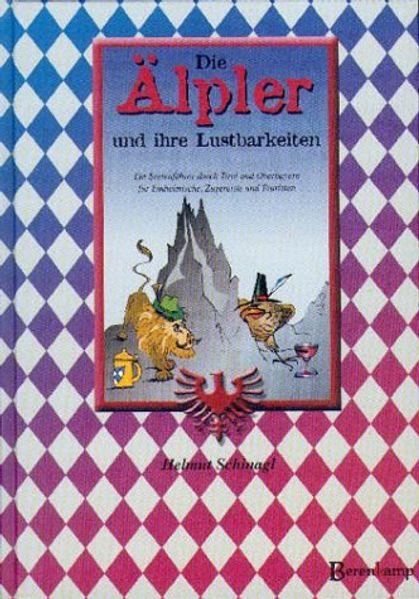 Cover von Die Älpler und ihre Lustbarkeiten