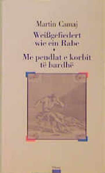 Cover von Weissgefiedert wie ein Rabe /Me pendlat e korbit tê bardhê