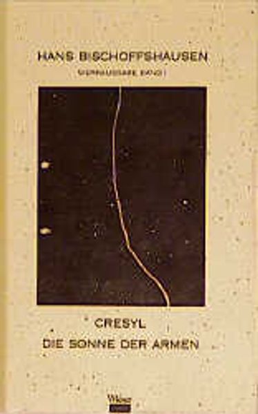 Cover von Werkausgabe Hans Bischoffshausen / Cresyl – Die Sonne der Armen