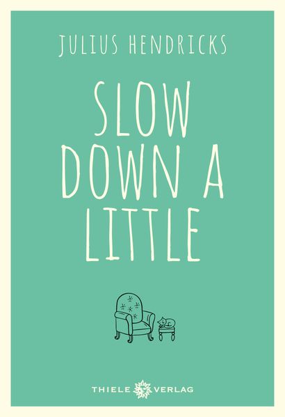 Cover von Slow down a little