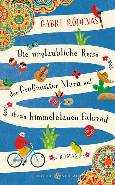 Cover von Die unglaubliche Reise der Großmutter Maru auf ihrem himmelblauen Fahrrad