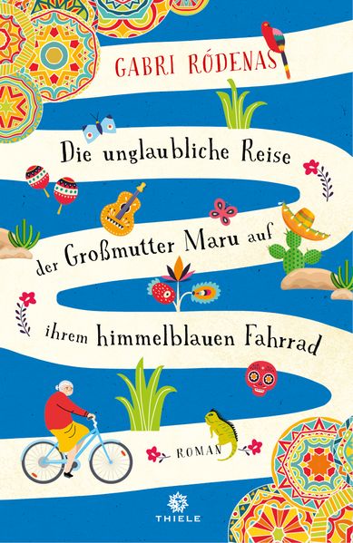 Cover von Die unglaubliche Reise der Großmutter Maru auf ihrem himmelblauen Fahrrad